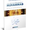 Photo La vie du Prophète Muhammad (SAAW) – Sa vie en quelques lignes… - Dar Al Muslim
