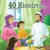 Photo 40 Hadiths… 40 Histoires… (Couverture cartonnée) - Orientica