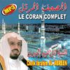 Photo Le Saint Coran Complet par Cheikh Ibrahim Al-Jibreen -
