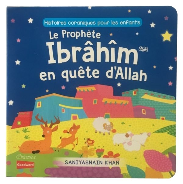 Photo Le Prophète Ibrahim en quête d’Allah - Goodword